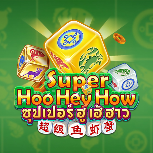 Super Hoo Hey How