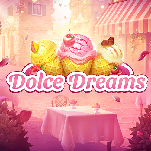 Dolce Dreams