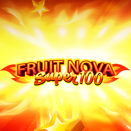 Fruit Super Nova 100