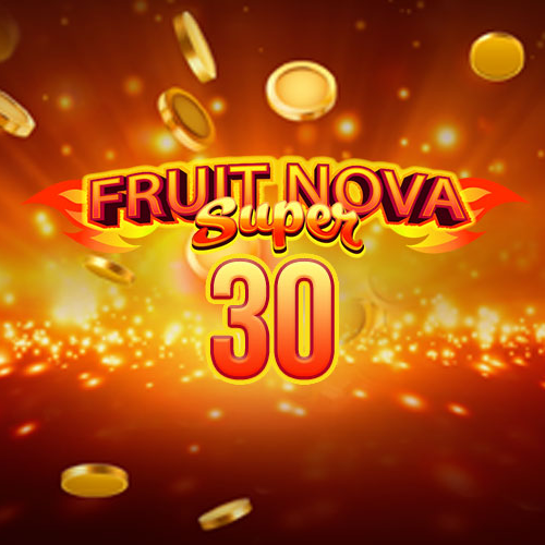 Fruit super Nova 30