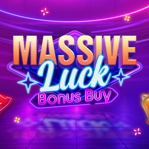 Massive Luck Bonus Buy
